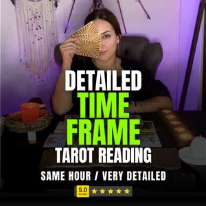 Exact Time Frame Tarot Reading:  Same Hour Psychic Predictions