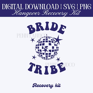 Hangover Recovery Kit SVG, PNG File, Bride Tribe Digital Download, Cutting File, Bachelorette Party Digital Download