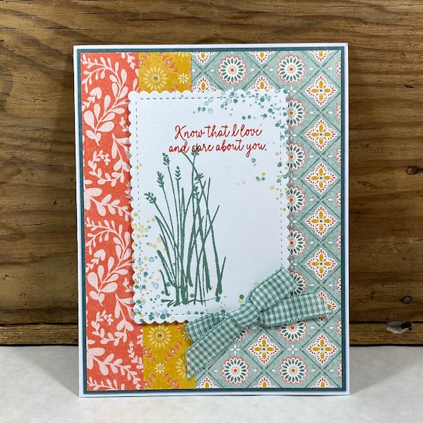 Handmade Greeting Card - Know that I love and care about you - Sympathy Card - Any Occasion Card - Friendship Card - Stampin' Up! Card