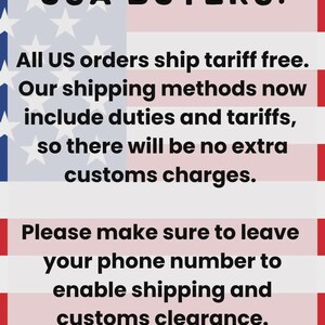 May include: Image with a background of the American flag. Text reads "USA BUYERS: All US orders ship tariff free. Our shipping methods now include duties and tariffs, so there will be no extra customs charges. Please make sure to leave your phone number to enable shipping and customs clearance."