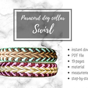 以下が含まれることがあります： 渦巻き模様のパラコード製の犬用首輪2本。上の首輪は茶色、ベージュ、ターコイズ。下の首輪はピンク、クリーム、ワインレッド。首輪は白い大理石の背景の上に置かれています。「Paracord dog collar Swirl」というテキストが首輪の上にあります。「インスタントダウンロード、PDFファイル、19ページ、素材、寸法、ステップバイステップチュートリアル」というテキストが画像の右側にあります。