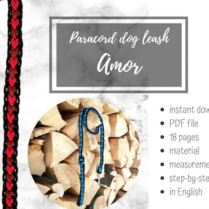 May include: Paracord dog leash pattern, "Amor", in black and red with a heart design. The pattern is shown on a wooden background. The image includes text: "Paracord dog leash Amor", "instant download", "PDF file", "18 pages", "material", "measurements", "step-by-step tutorial", "in English".