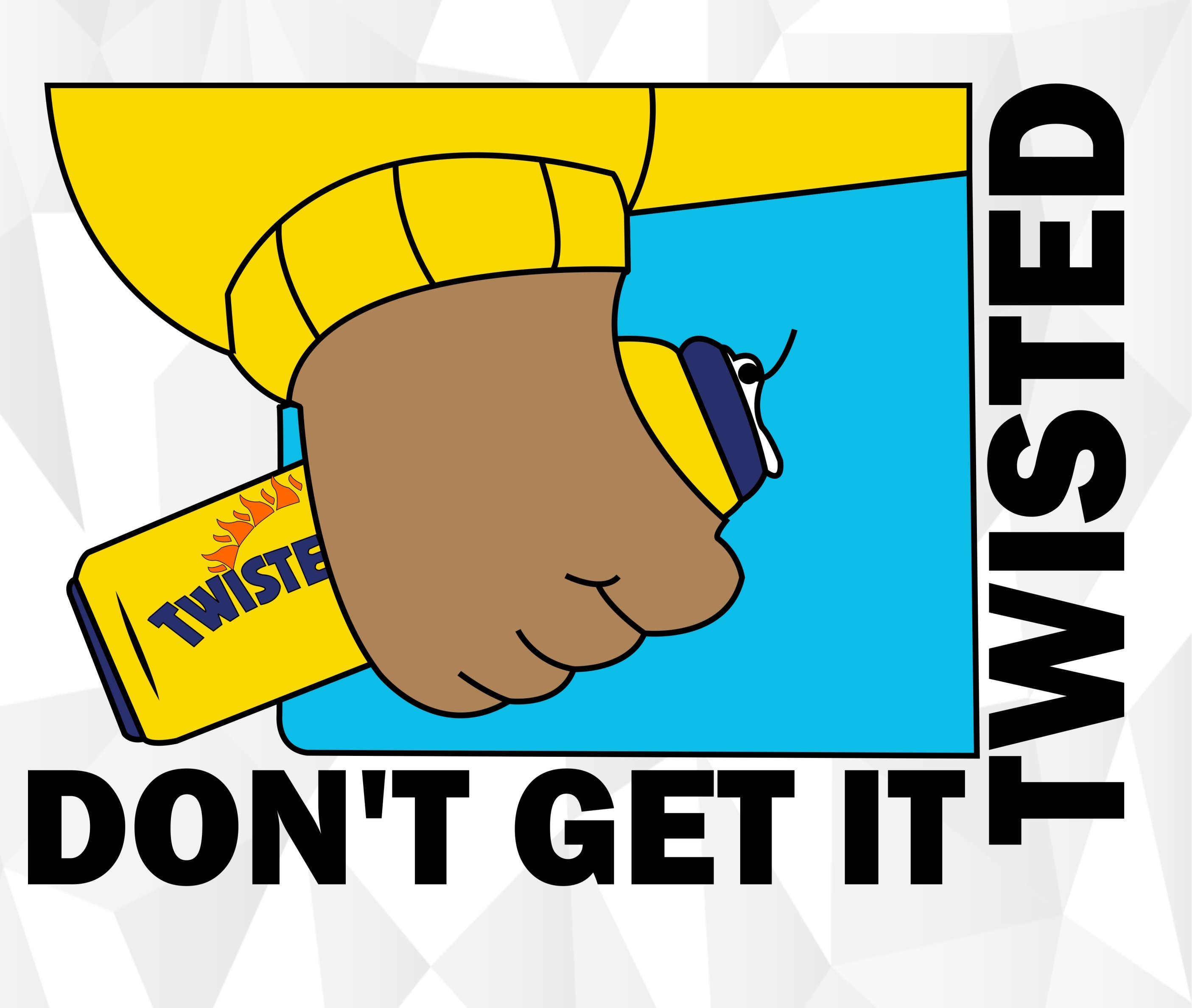 Don't get it Twisted Tea Inspired svg funny adult | Etsy