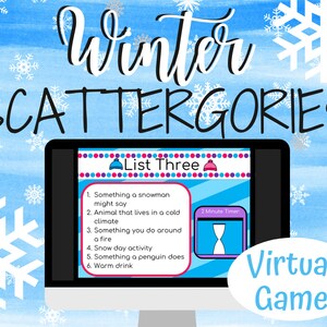 May include: A computer screen displaying a winter-themed Scattergories game with a list of six winter-related prompts. The game has a 2-minute timer and is labeled "Virtual Game".