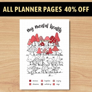May include: A printable planner page with a dotted background and a mushroom illustration. The page is titled "my mental health" and includes a key with different colored mushrooms representing emotions like anxious, hopeless, crying, obsessive, walled up, and rage.