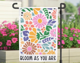 Bandera de jardín "Florece como eres", decoración para el hogar, bandera colorida para jardín, decoración de jardín de verano, regalo de inauguración de la casa, regalos florales para jardín
