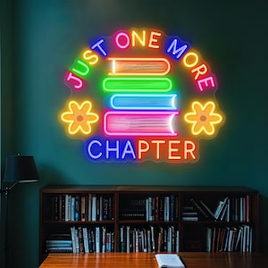 Just One More Chapter Neon Sign, Light Up Sign for Classroom, Library Neon Sign, Book Lover Gift, Library Decor, Gifts for Readers