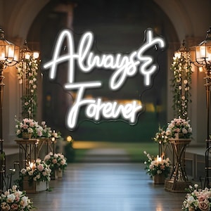 Always & Forever Wedding Neon Sign, Custom Led Neon Sign For Wedding, Wedding Engagement Party Backdrop, Wedding Decor, Personalized Gifts