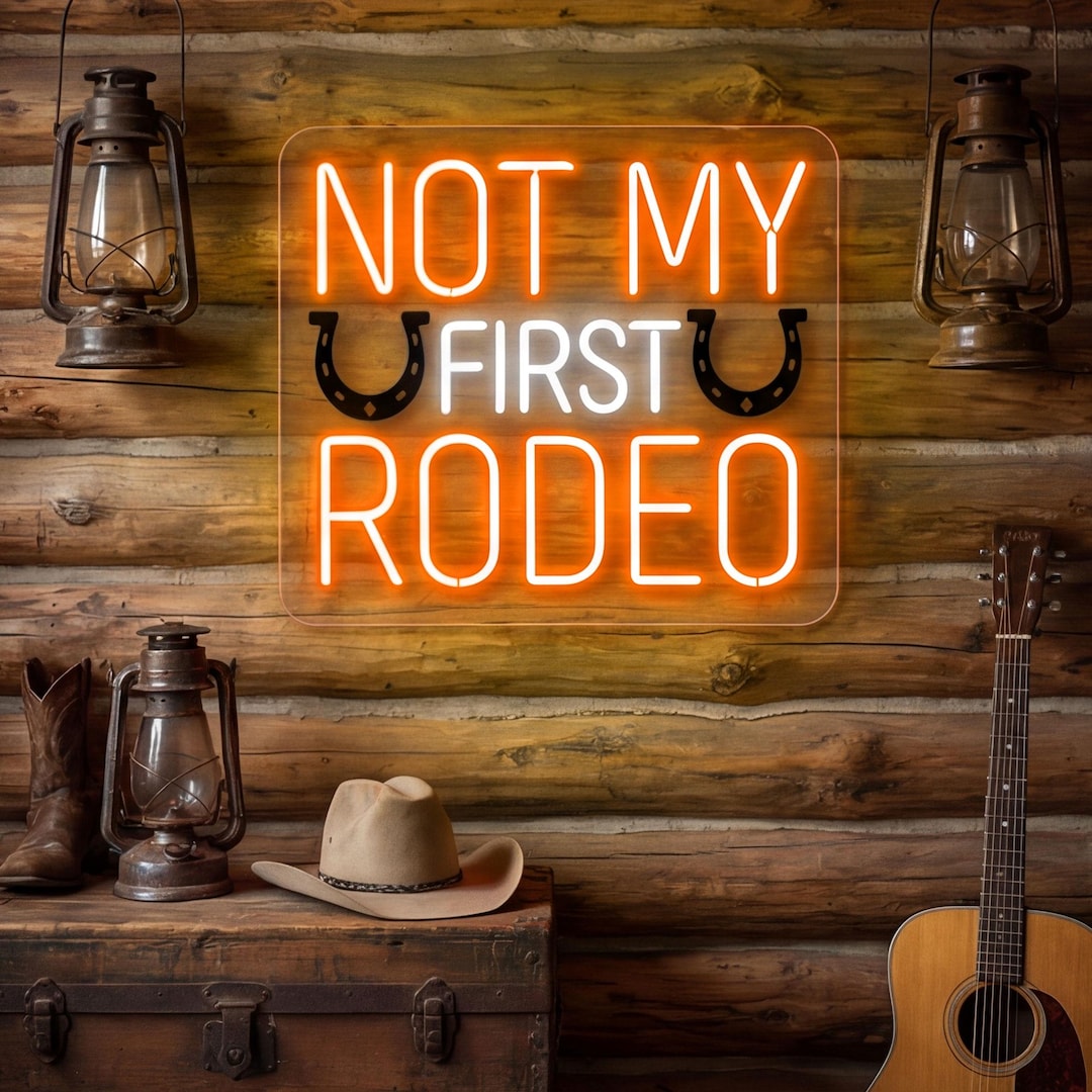 Custom “not My First Rodeo” Neon Sign, Racing Garage LED Light, Western ...