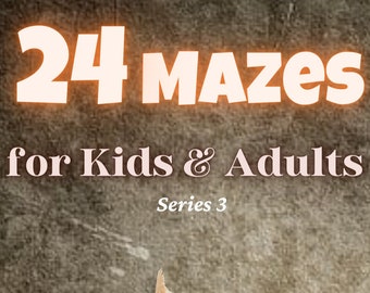 24 Mazes  | Series 3 | Adults | Kids | Stress buster | Printable | All ages | Mind game | Puzzles | Graphe Studios | Maze | Word games |