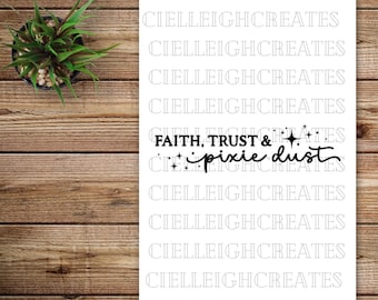 May include: A white background with the text "CIELLEIGHCREATES" repeated multiple times. In the centre of the image, the text "FAITH, TRUST & pixie dust" is written in black with a few small stars.