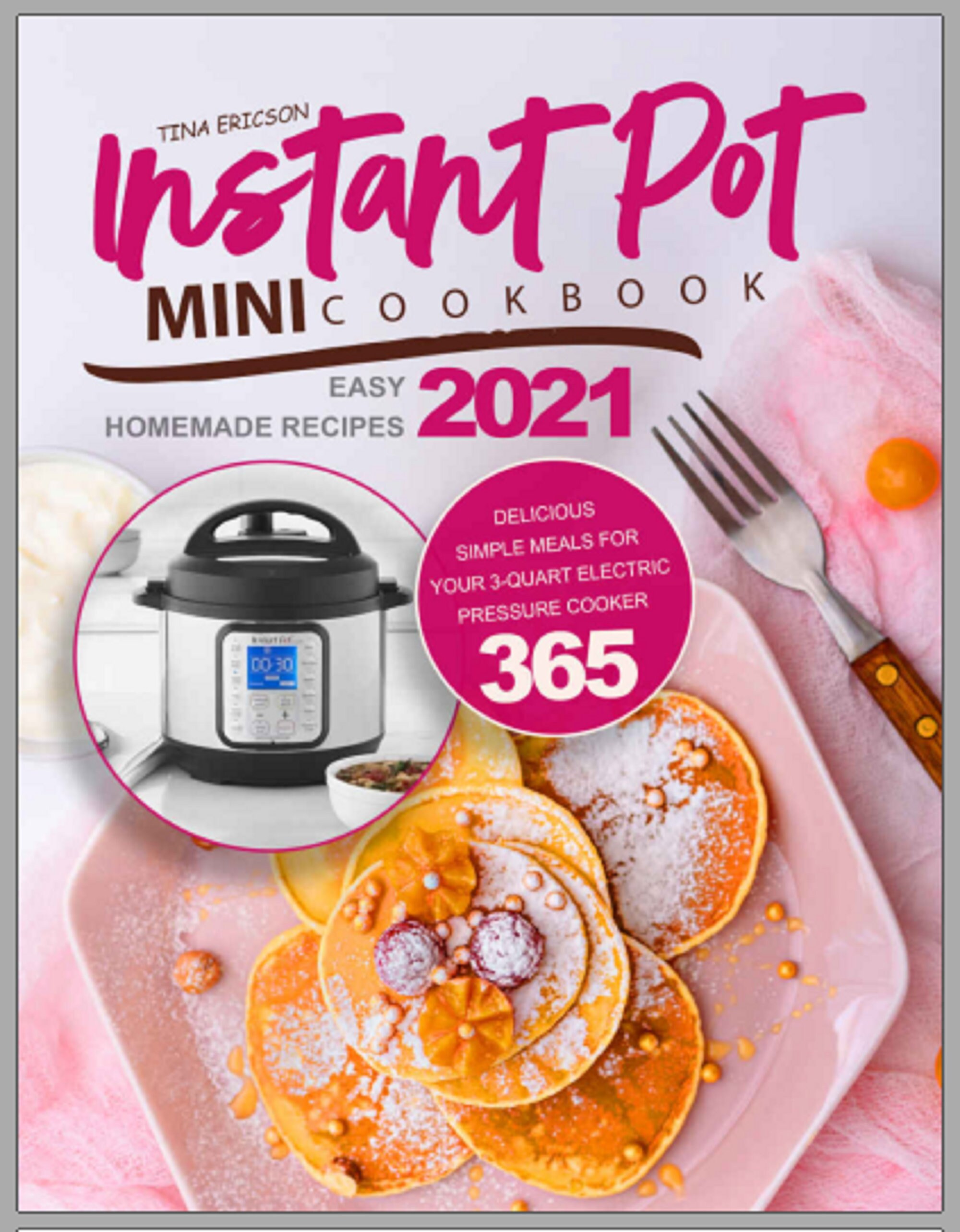 Instant Pot Mini Cookbook Easy Homemade Recipes 2021_ Etsy