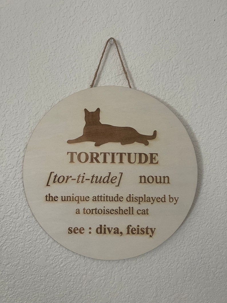 Tortoiseshell Cat Tortie Tortitude Wood Sign image 2