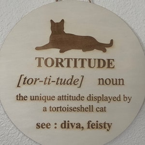 Tortoiseshell Cat Tortie Tortitude Wood Sign image 3