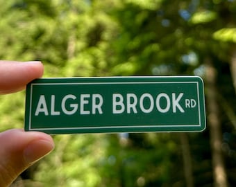 Alger Brook Road Sticker, Street Sign, Vermont, Green Mountain State, Last of the Bugs