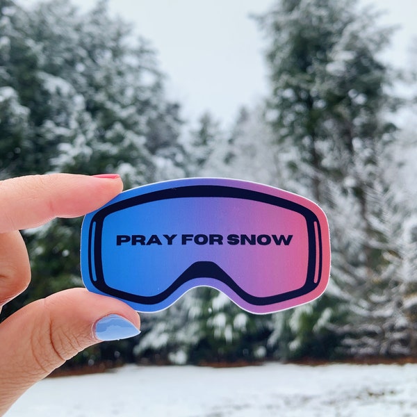 Pray For Snow Goggle Sticker, Gift for Skiers, Snowboarders or Mountain Lovers, Girl Power, Outdoor Vinyl, Water Bottle Skiing Stickers