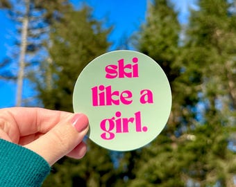 Ski Like a Girl Sticker: Green Vinyl Decal for Helmet, Water Bottle