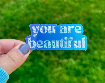 You are Beautiful Blue Glitter Vinyl Sticker, Laptop Decal