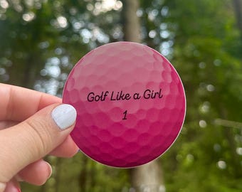 Golf Like a Girl Pink Golfball Sticker for Water Bottles, Cars and Laptop, Outdoor Durable Stickers
