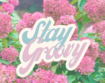 Stay Groovy 70's Inspired Sticker, Waterproof Vinyl Decal