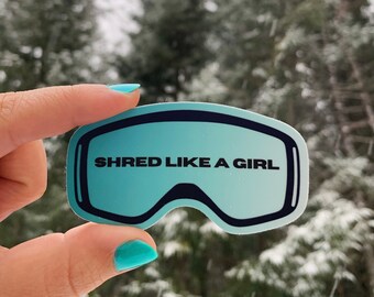 Shred Like a Girl Teal Goggle Sticker, Gift for Snowboarders, Skiers & Mountain Lovers