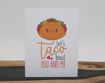 Romantic Card | Valentine's Card | Anniversary Card | Let's Taco Bout You and Me