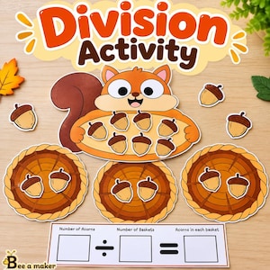 May include: A Division Activity educational set featuring a cartoon squirrel holding a large orange oval with eight acorn cutouts. Below are three circular pie-shaped mats with two acorns each and a rectangular worksheet with a division equation.