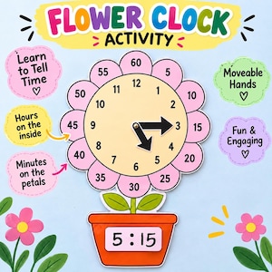 May include: A flower-shaped clock activity board with a yellow center displaying numbers 1 through 12 and pink petals showing minutes in increments of 5. The clock has black moveable hands and sits in an orange pot displaying the time 5:15.