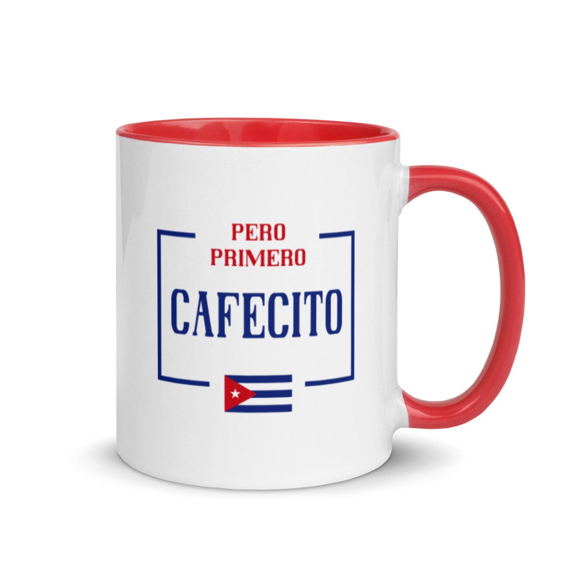 Pero Primero Cafecito Cuban Coffee Mug with Color Inside Gift Etsy