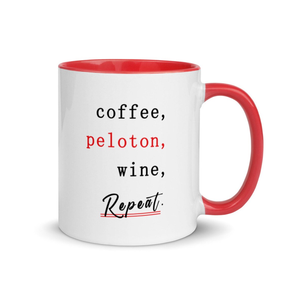 Coffee Peloton Wine Repeat Mug with Color Inside Peloton Etsy