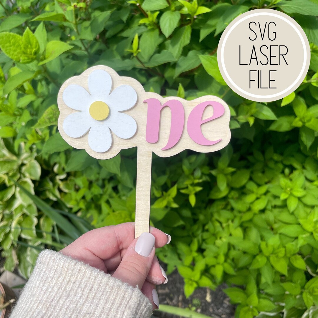 SVG Laser Cut File Daisy One Year Cake Topper | Birthday Decor | Baby ...