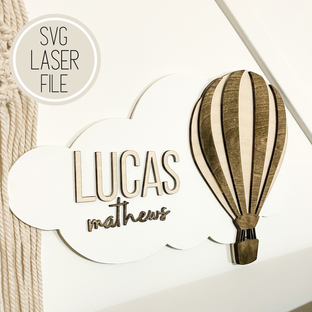 SVG Laser Cut File Hot Air Balloon Children's Nursery Name Sign ...