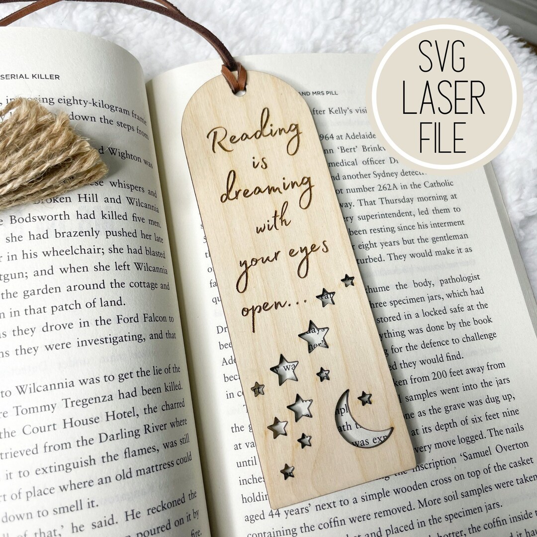 SVG Laser Cut File Bookmark Reading is Dreaming With Your Eyes Open