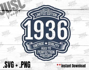 Download Vintage 1936 Svg Birthday Svg Limited Edition 1936 Aged Perfection Png Legend Since 1936 Awesome Since 1936 Bday Svg The Myth Art Collectibles Drawing Illustration Baby Land Co Il