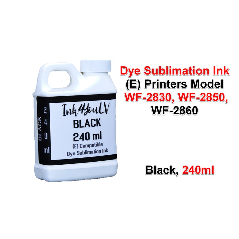 Pode incluir: Uma garrafa de pl&aacute;stico branco com 240 ml de tinta de sublima&ccedil;&atilde;o preta, rotulada como "Ink4YouLV BLACK." A garrafa &eacute; para os modelos de impressora WF-2830, WF-2850 e WF-2860. O texto "Black, 240ml" tamb&eacute;m &eacute; vis&iacute;vel.