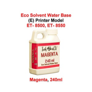 May include: A white plastic bottle of magenta ink for printers. The bottle has a red label with the text "Ink 4YouLV MAGENTA 240 ml Eco Solvent Water Base." The bottle also has the text "Eco Solvent Water Base (E) Printer Model ET-8500, ET-8550."
