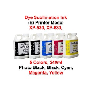 May include: A set of five dye sublimation ink bottles in photo black, black, cyan, magenta, and yellow. Each bottle contains 240 ml of ink, suitable for XP-530 and XP-630 printer models. The bottles are white with coloured labels.