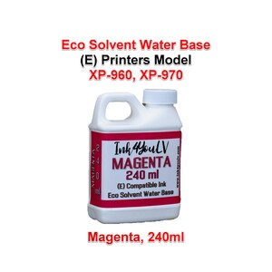 May include: A white plastic bottle of magenta ink with a handle, labelled "Ink4YoulV MAGENTA 240 ml." The bottle also has text that reads "Eco Solvent Water Base" and "(E) Compatible Ink." The text "XP-960, XP-970" is also visible.