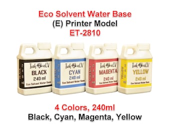 Eco Solvent Water Base Ink 4 Colors 240ml for (E) Printer model ET-2810 4 Bottles