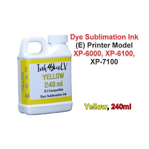 May include: A white plastic bottle of yellow dye sublimation ink, labelled "Ink4youLV YELLOW 240 ml (E) Compatible Dye Sublimation Ink." The bottle also lists compatible printer models: XP-6000, XP-6100, and XP-7100. The text "Yellow, 240ml" is also visible.