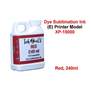 May include: A white plastic bottle of red dye sublimation ink, labeled "Ink 4 YouLV RED 240 ml." The bottle also indicates compatibility with the XP-15000 printer model. The text "Red, 240ml" is also visible.