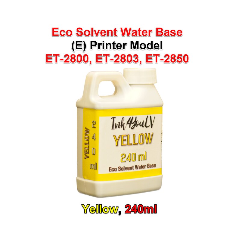 May include: A white plastic bottle with a yellow label containing yellow ink. The label reads "Ink4YouLV YELLOW 240 ml Eco Solvent Water Base". The bottle is labeled "Yellow, 240ml" and is for printer models ET-2800, ET-2803, and ET-2850.