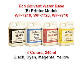 Eco Solvent Water Base Ink 4 Colors 240ml for (E) Printer models WF-7210, WF-7720, WF-7710 4 Bottles