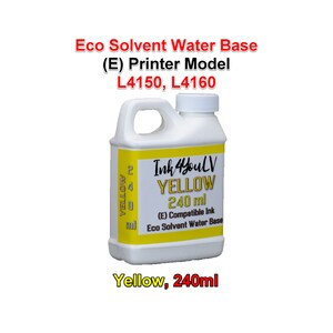 Puede incluir: Una botella de plástico blanca con una etiqueta amarilla que contiene tinta amarilla. La etiqueta dice "Ink 4 You LV YELLOW 240 ml (E) Compatible Ink Eco Solvent Water Base." La botella está etiquetada "Yellow, 240ml" y es para los modelos de impresora L4150, L4160.