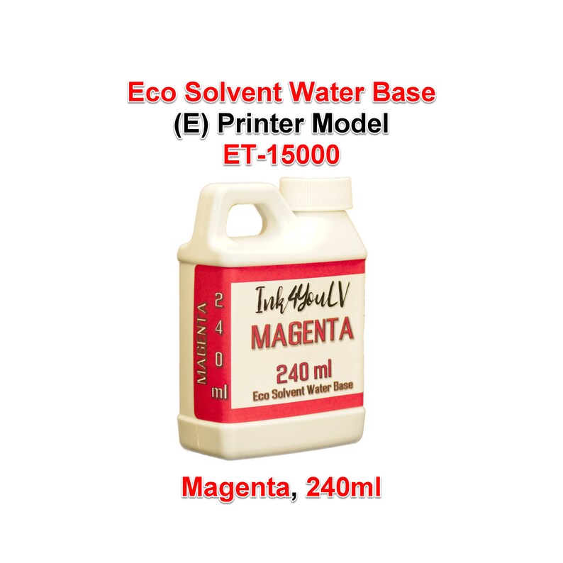May include: A white plastic bottle of magenta ink for an ET-15000 printer. The bottle has a red label with the text "Ink4youLV MAGENTA 240 ml Eco Solvent Water Base". The bottle contains 240 ml of ink.