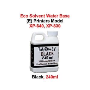 Eco Solvent Water Base Ink, Black 240ml for (E) printers model XP-640, XP-830 1 Bottle