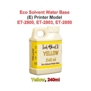 Eco Solvent Water Base Ink Yellow 240ml for (E) printer model ET-2800, ET-2803, ET-2850 1 Bottle
