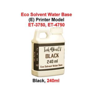 Puede incluir: Una botella de plástico blanco de tinta negra con asa y tapón de rosca. La etiqueta dice "Ink 4 YouLV BLACK 240 ml Eco Solvent Water Base". El texto "Black, 240ml" está en la parte inferior. Se enumeran los modelos de impresora ET-3750 y ET-4750.