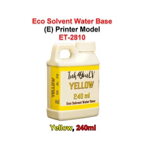 Puede incluir: Una botella amarilla de 240 ml de tinta Eco Solvent Water Base para el modelo de impresora ET-2810. La botella tiene una tapa y un asa blancas. La etiqueta dice "Ink4YouLV YELLOW 240 ml".