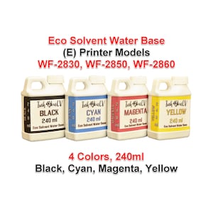 May include: Four bottles of Ink 4YouLV Eco Solvent Water Base ink in black, cyan, magenta, and yellow. Each bottle is labeled with its color and contains 240 ml. The text on the bottles indicates compatibility with WF-2830, WF-2850, and WF-2860 printer models.